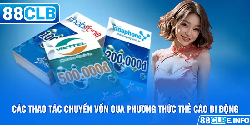 Các thao tác chuyển vốn qua phương thức thẻ cào di động