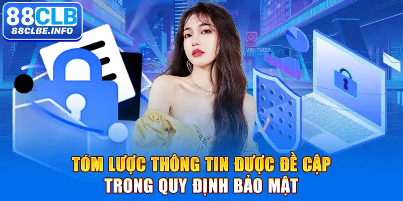 Tóm lược thông tin được đề cập trong quy định bảo mật