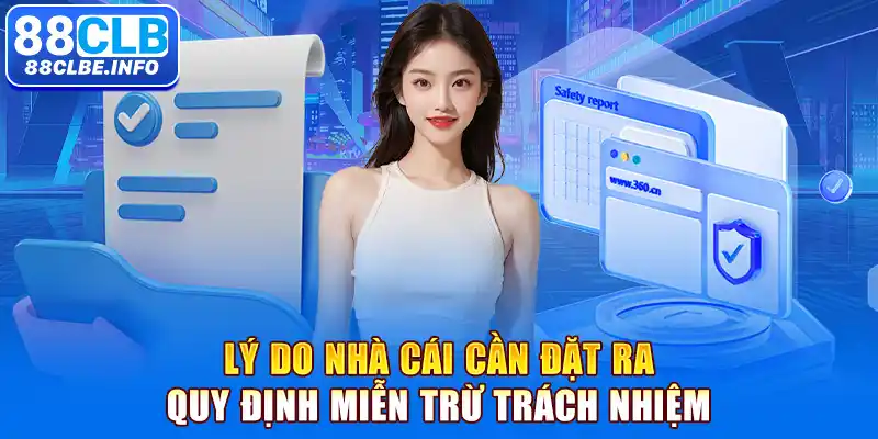 Lý do nhà cái cần đặt ra quy định miễn trừ trách nhiệm